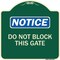 Signmission Do Not Block This Gate Heavy-Gauge Aluminum Architectural Sign, 18" x 18", G-1818-24157 A-DES-G-1818-24157 - alternate 1